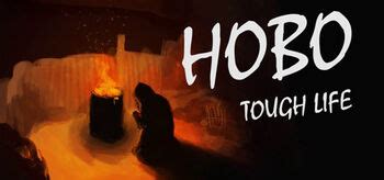 hobo: tough life|HoboRPG Wiki